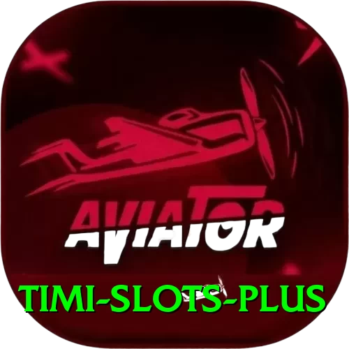 Timi Slots - VIP Earning App - 2